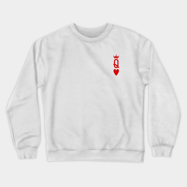 Queen Of The Heart Crewneck Sweatshirt by onsyourtee